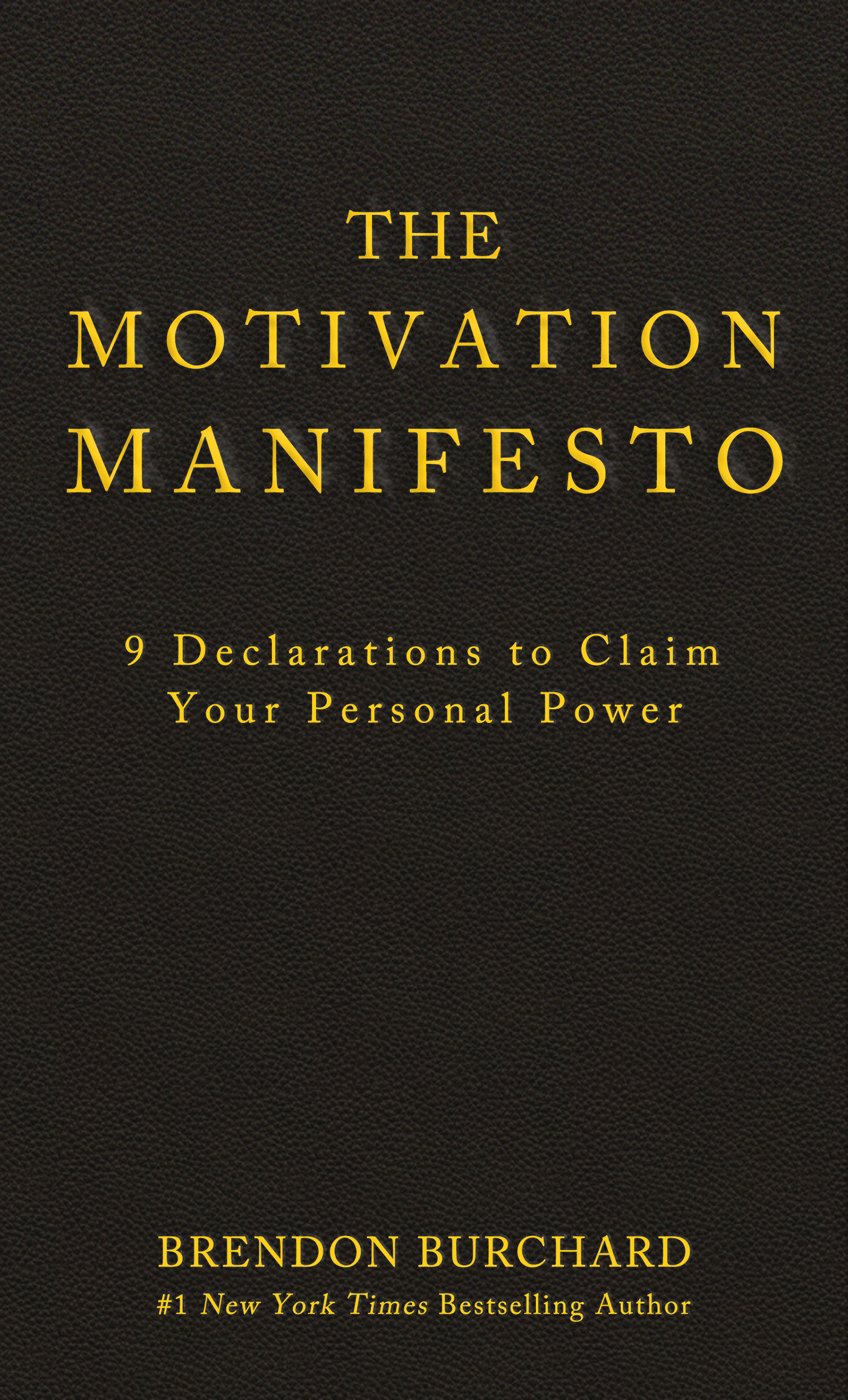 The Motivation Manifesto (Hardcover Book)