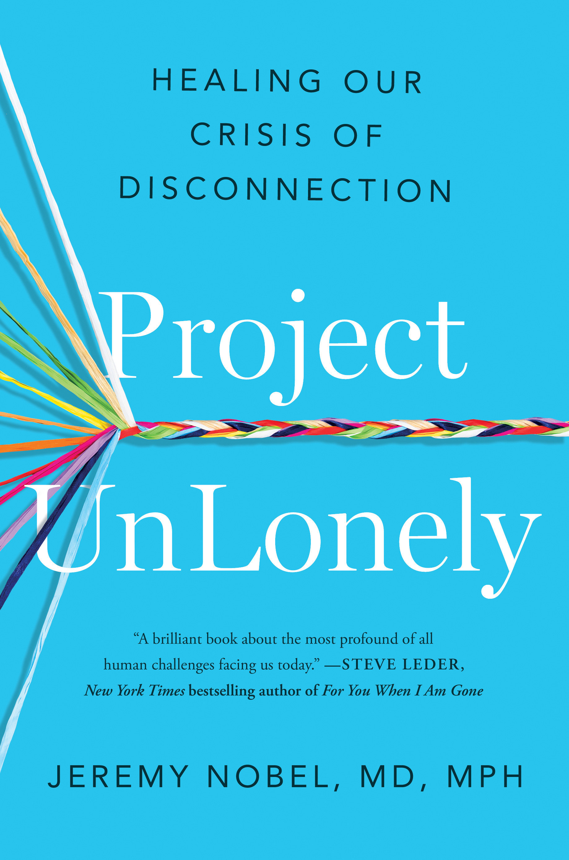 Project Unlonely (Hardcover Book)