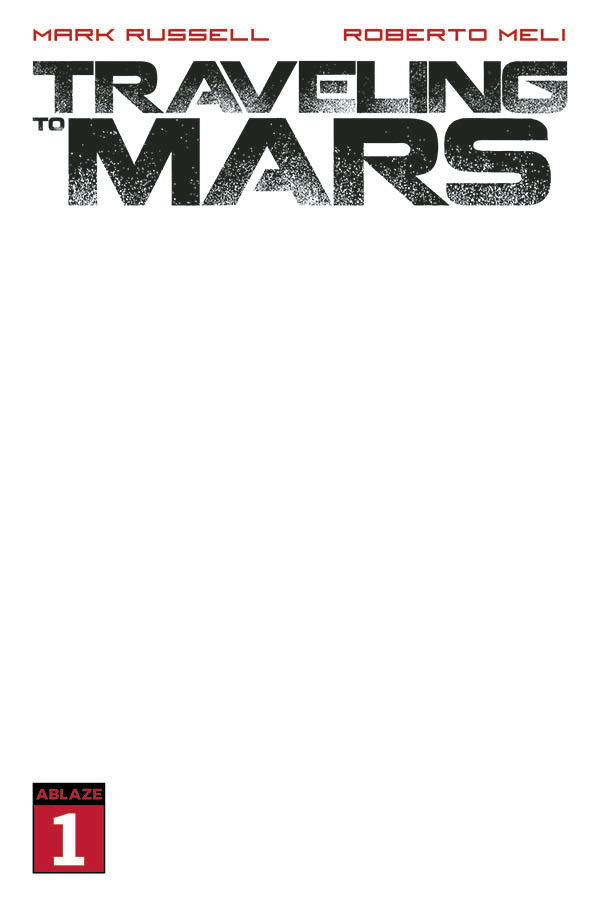 Traveling To Mars #1 Cover E Blank Edition (Mature)