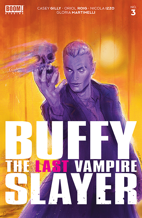 Buffy Last Vampire Slayer #3 Cover B Vilchez (Of 5) (2023)