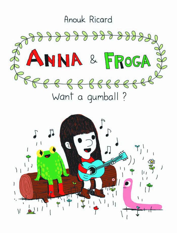 Anna And Froga Want A Gumball Hardcover