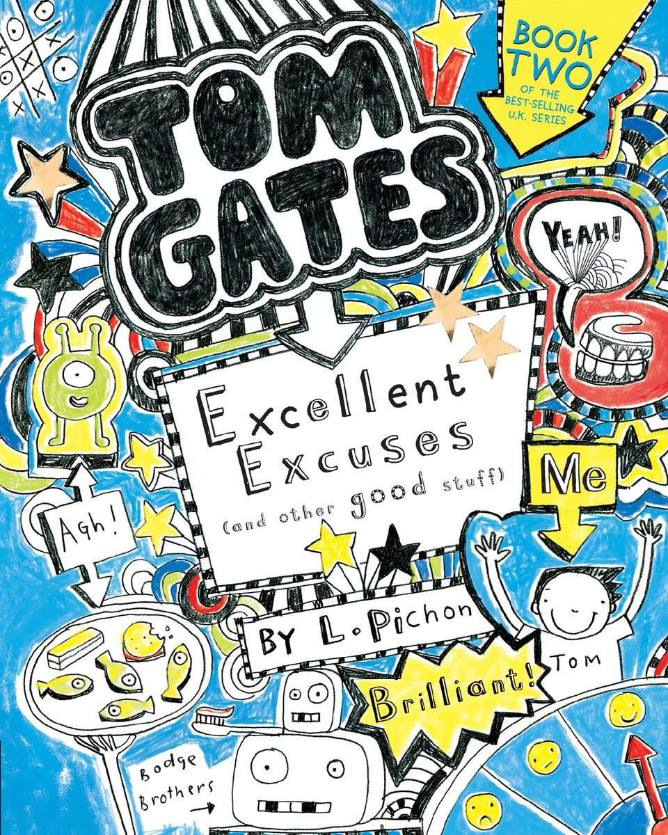 Tom Gates Excellent Excuses, And Other Good Stuff (Paperback)