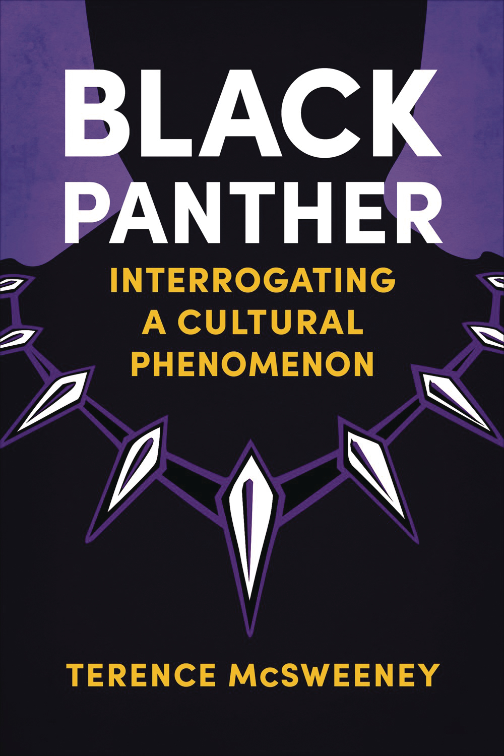 Black Panther Interrogating A Cultural Phenomenon Soft Cover