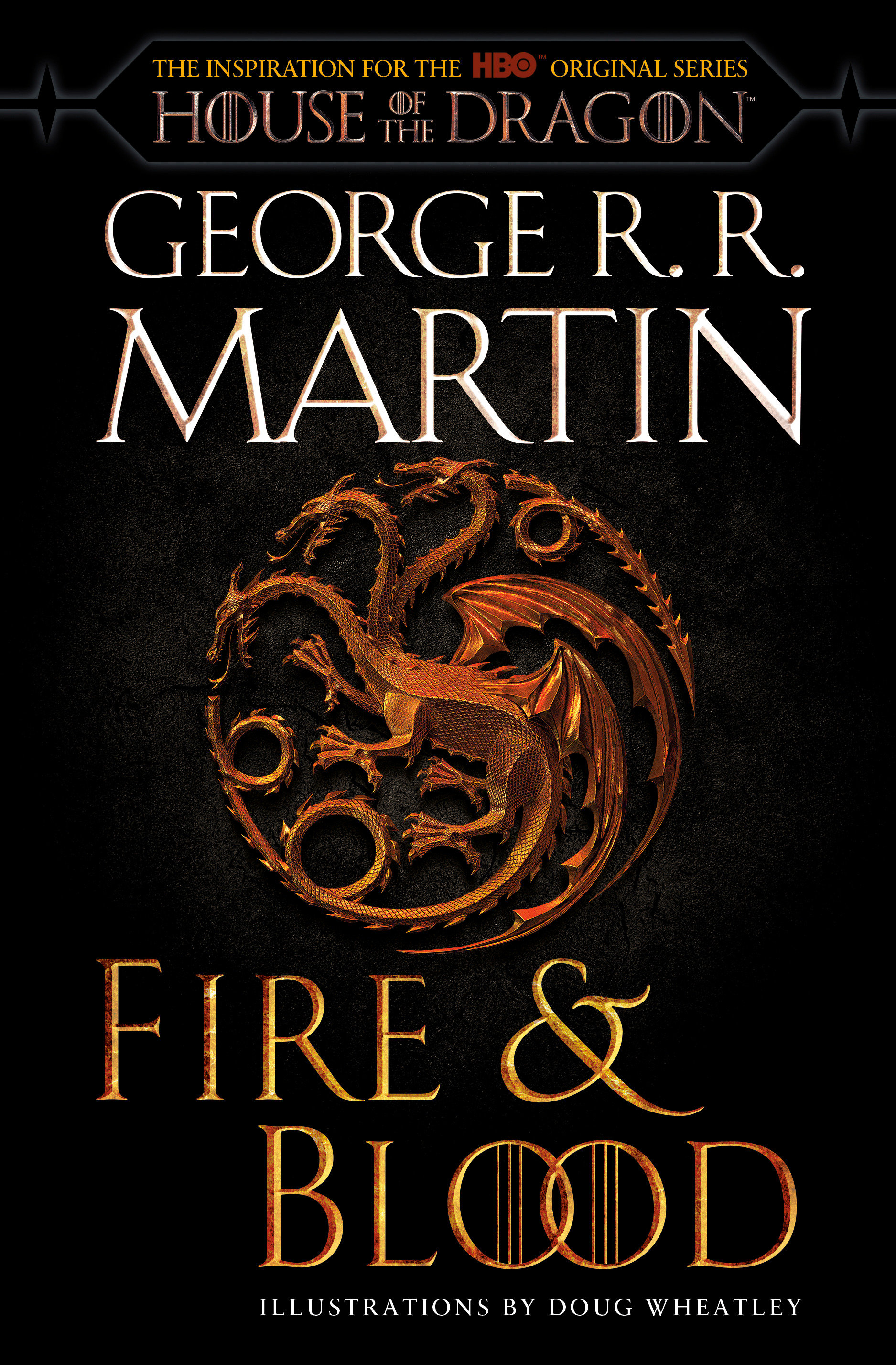 Fire & Blood 300 Years Before A Game of Thrones Soft Cover