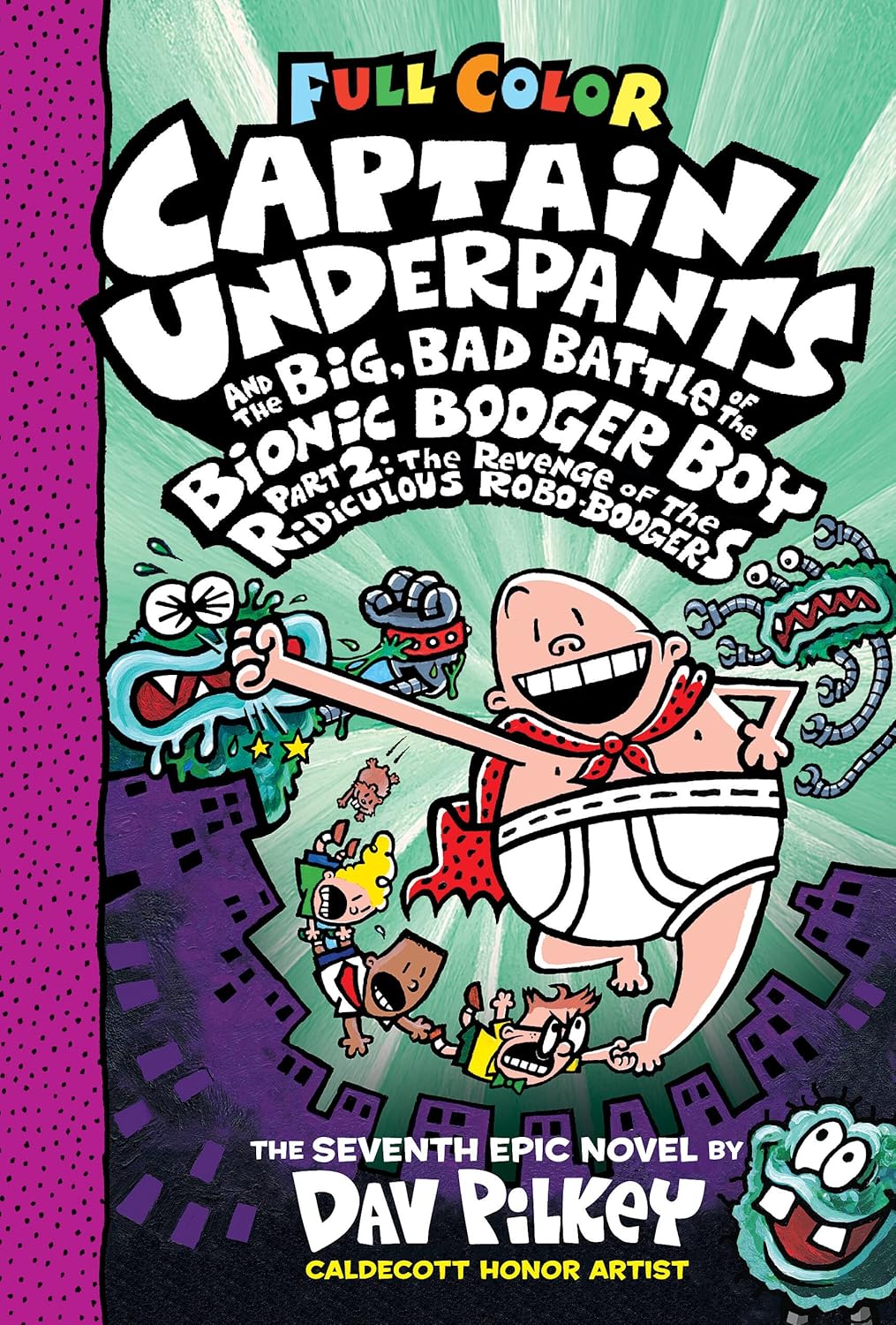 Captain Underpants Color Edition Volume 7 The Big, Bad Battle of the Bionic Booger Boy Part 2