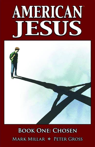 American Jesus Graphic Novel Volume 1 Chosen (Mature)