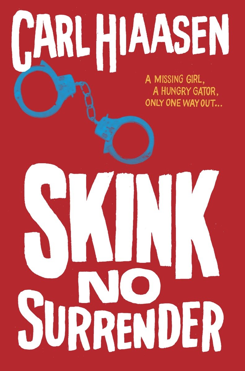 Skink--No Surrender (Hardcover Book)