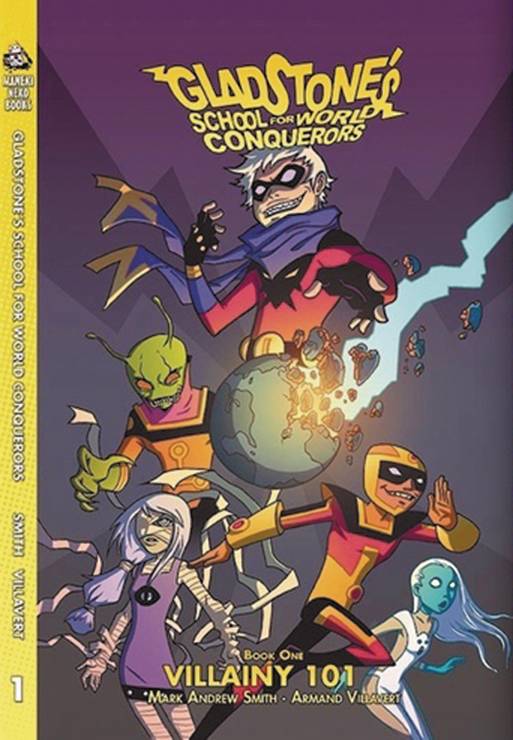 Gladstones School for World Conquerors Hardcover Volume 1