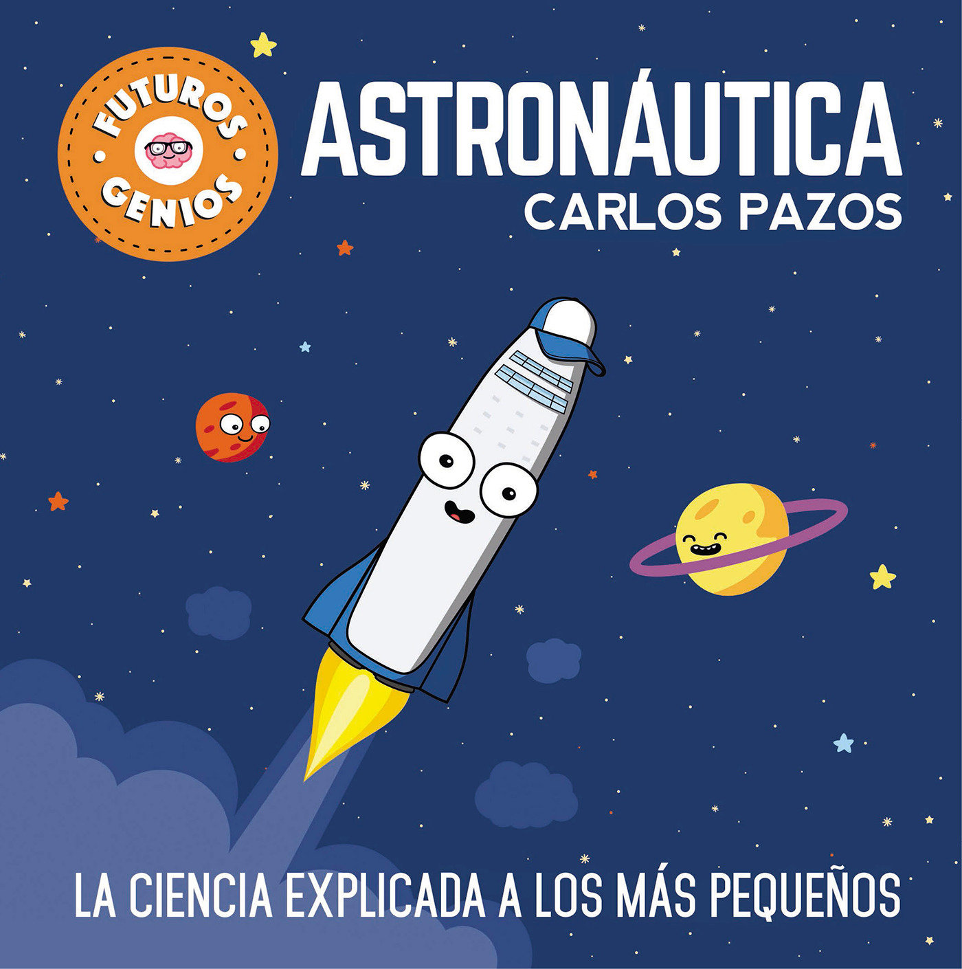 Astronáutica / Space for Smart Kids (Hardcover Book)