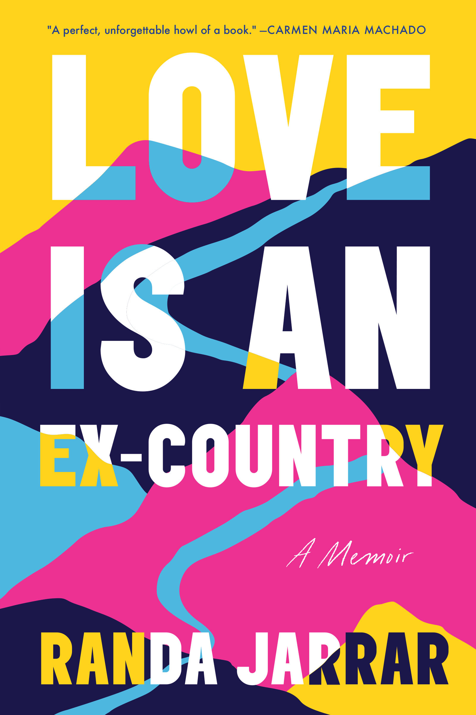 Love Is An Ex-Country (Hardcover Book)