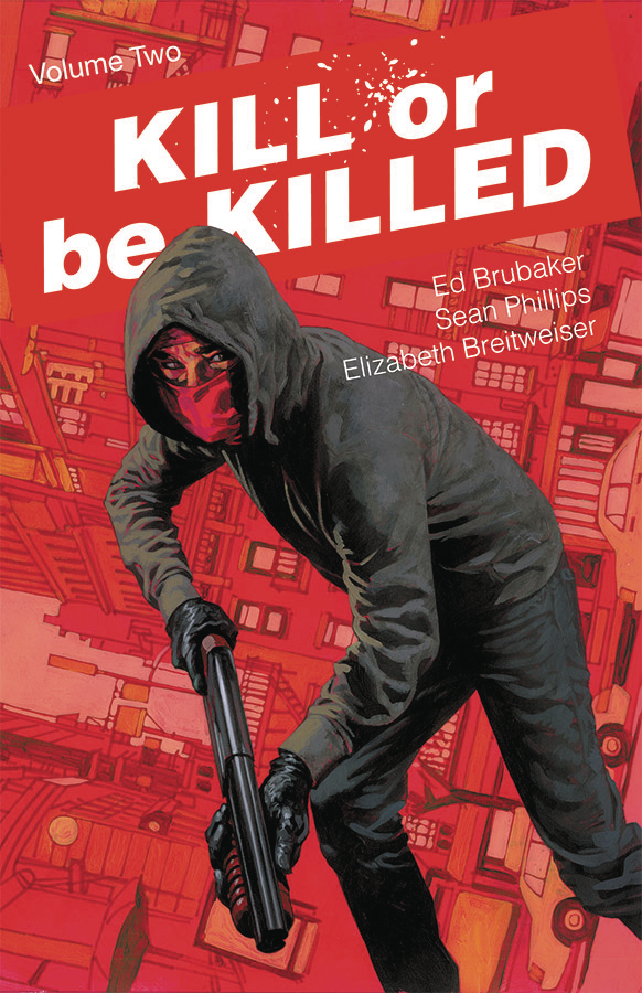 Kill Or Be Killed Graphic Novel Volume 2 (Mature)
