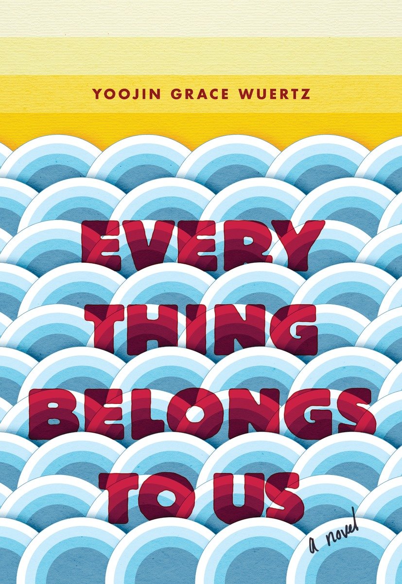 Everything Belongs To Us (Hardcover Book)