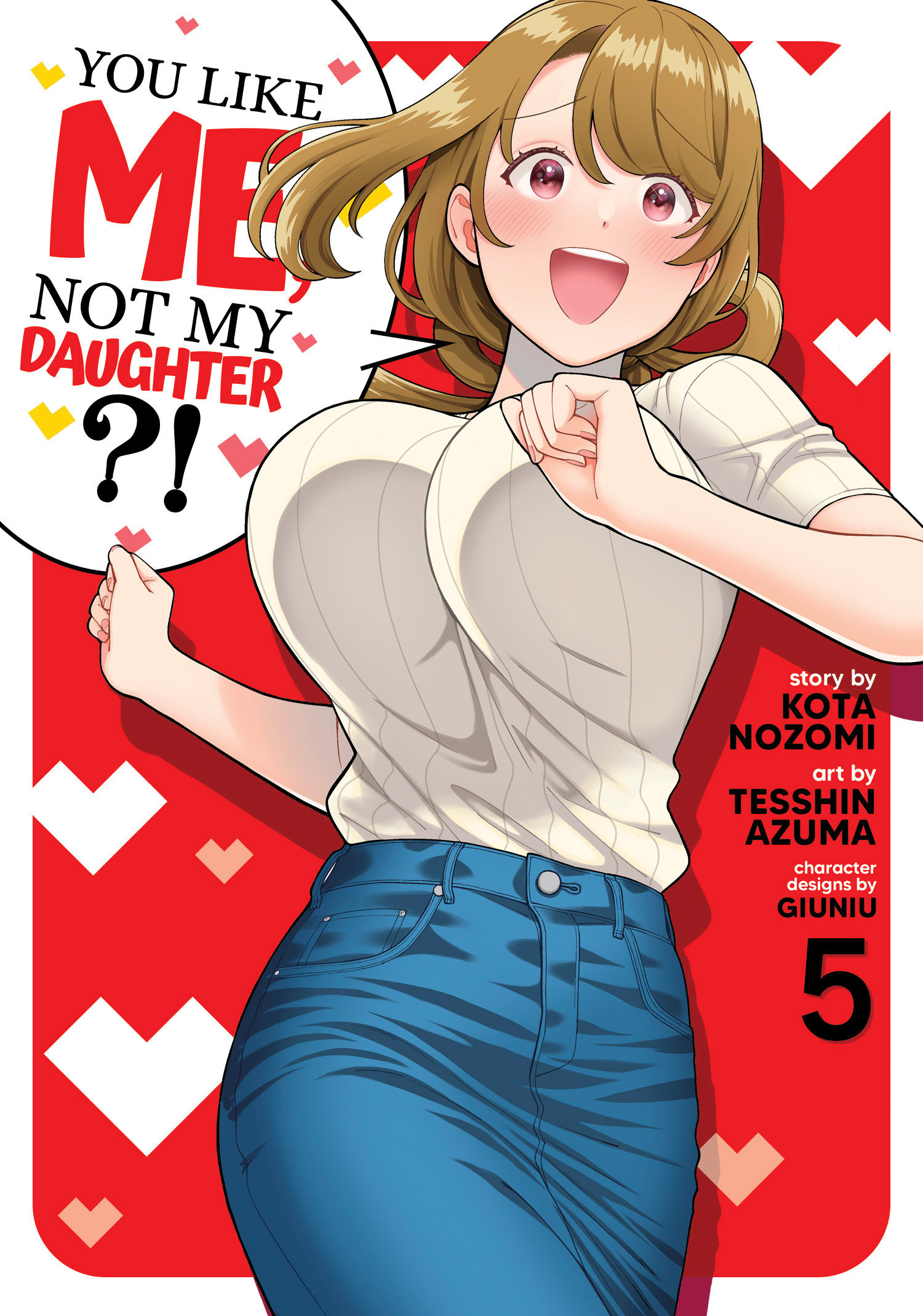 You Like Me Not My Daughter?! Manga Volume 5