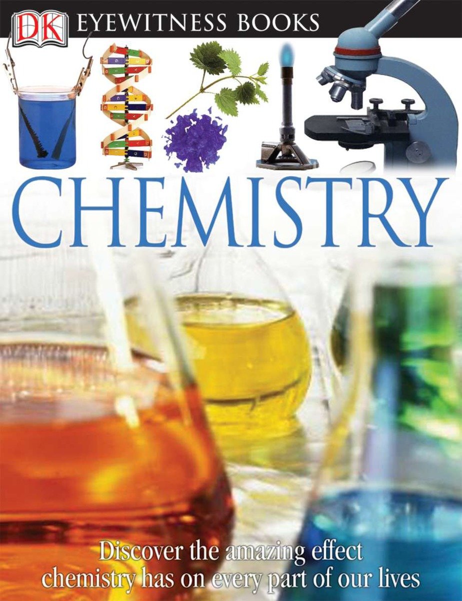 Dk Eyewitness Books: Chemistry (Hardcover Book)