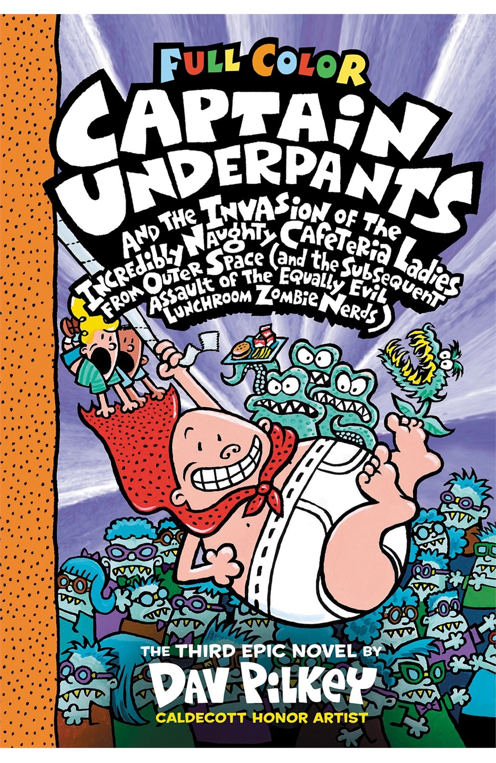 Captain Underpants And The Invasion of The Incredibly Naughty Cafeteria Ladies Color Edition