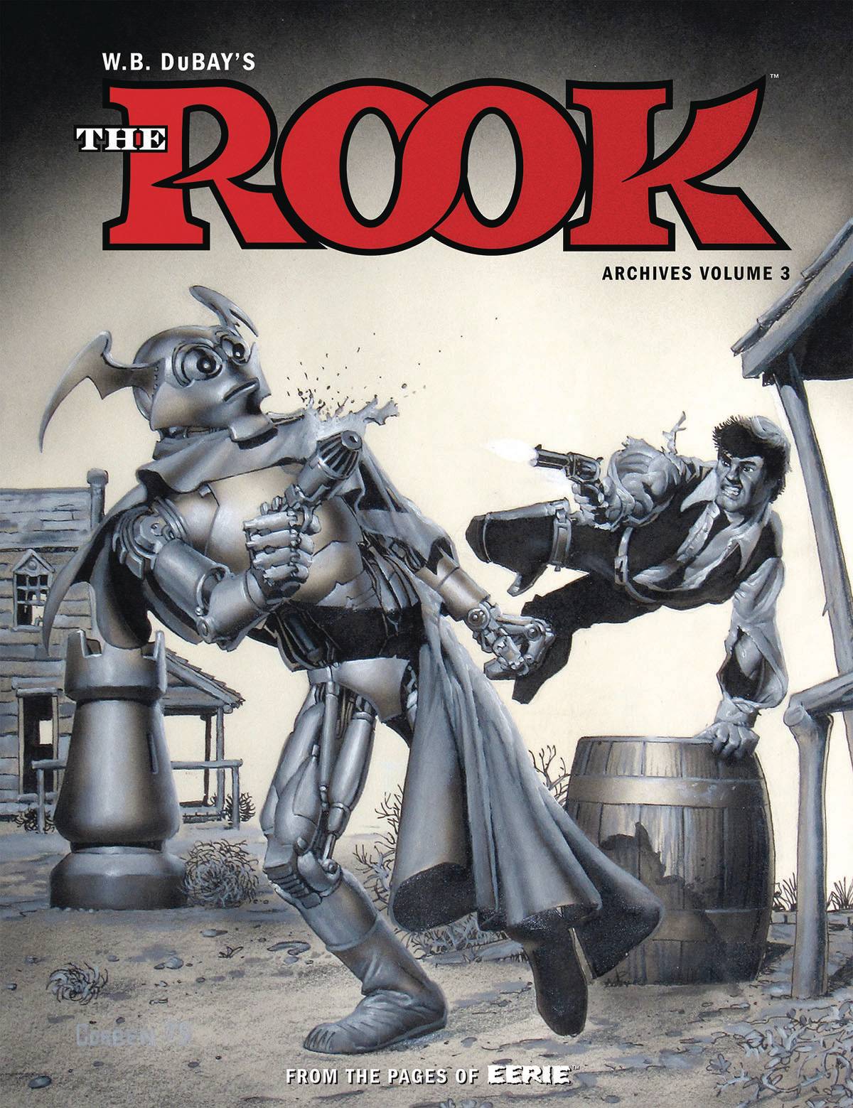 W. B. Dubay's The Rook Archives Hardcover Volume 3