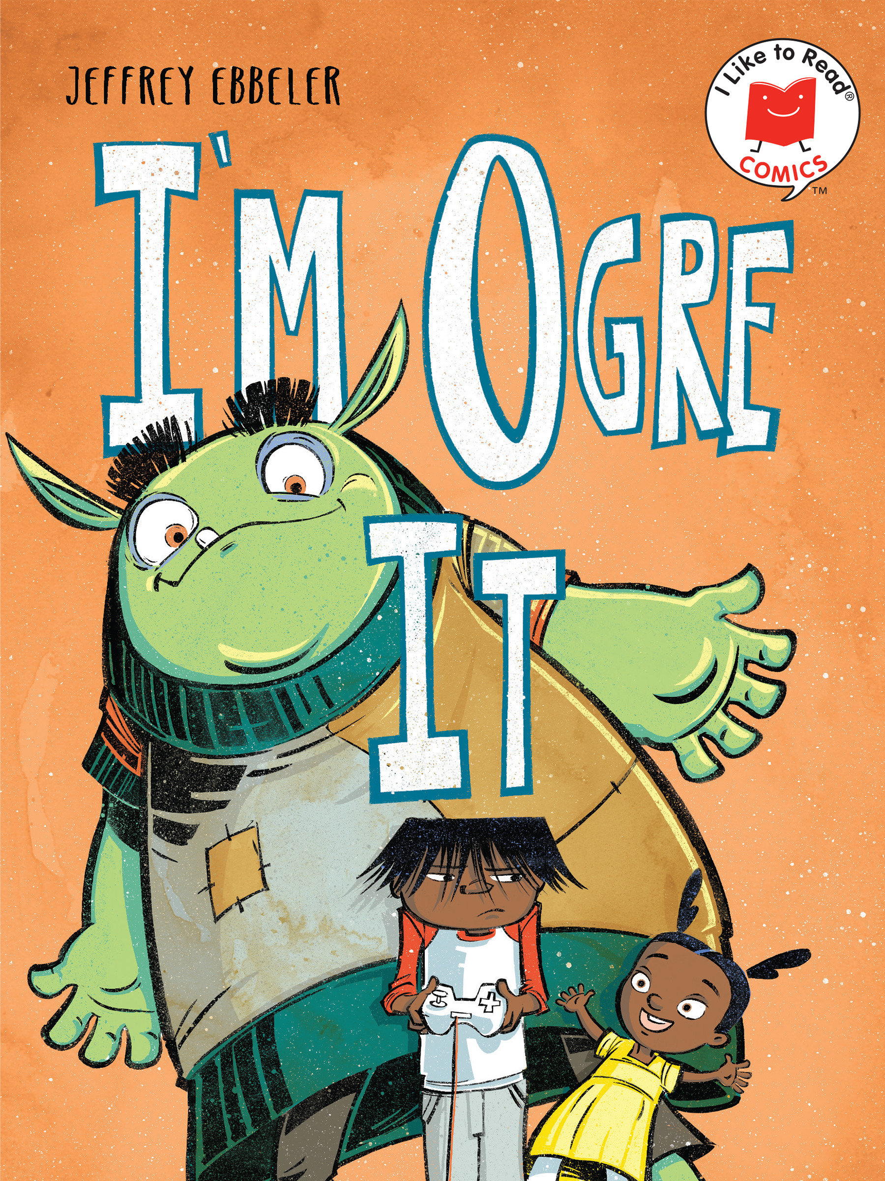I Like To Read Comics Hardcover Graphic Novel #7 Im Ogre It