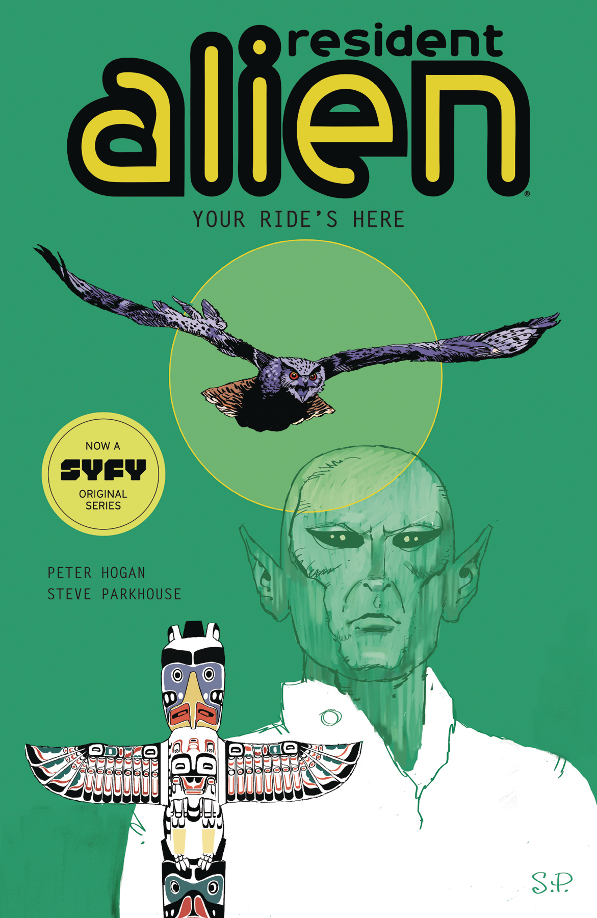 Resident Alien Graphic Novel Volume 6 Your Rides Here