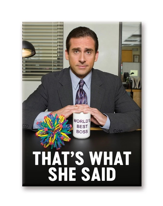 The Office - That's What She Said Magnet