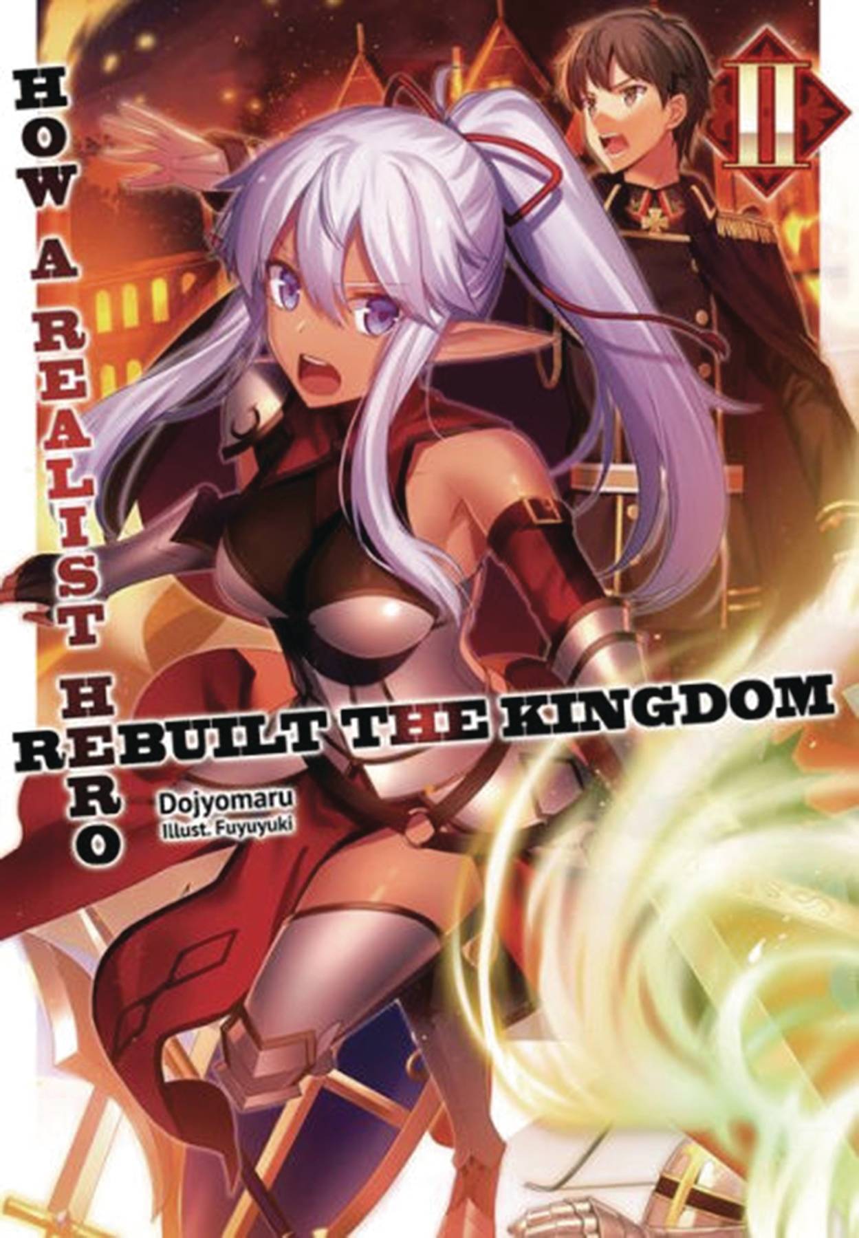 How a Realist Hero Rebuilt the Kingdom Light Novel Volume 2