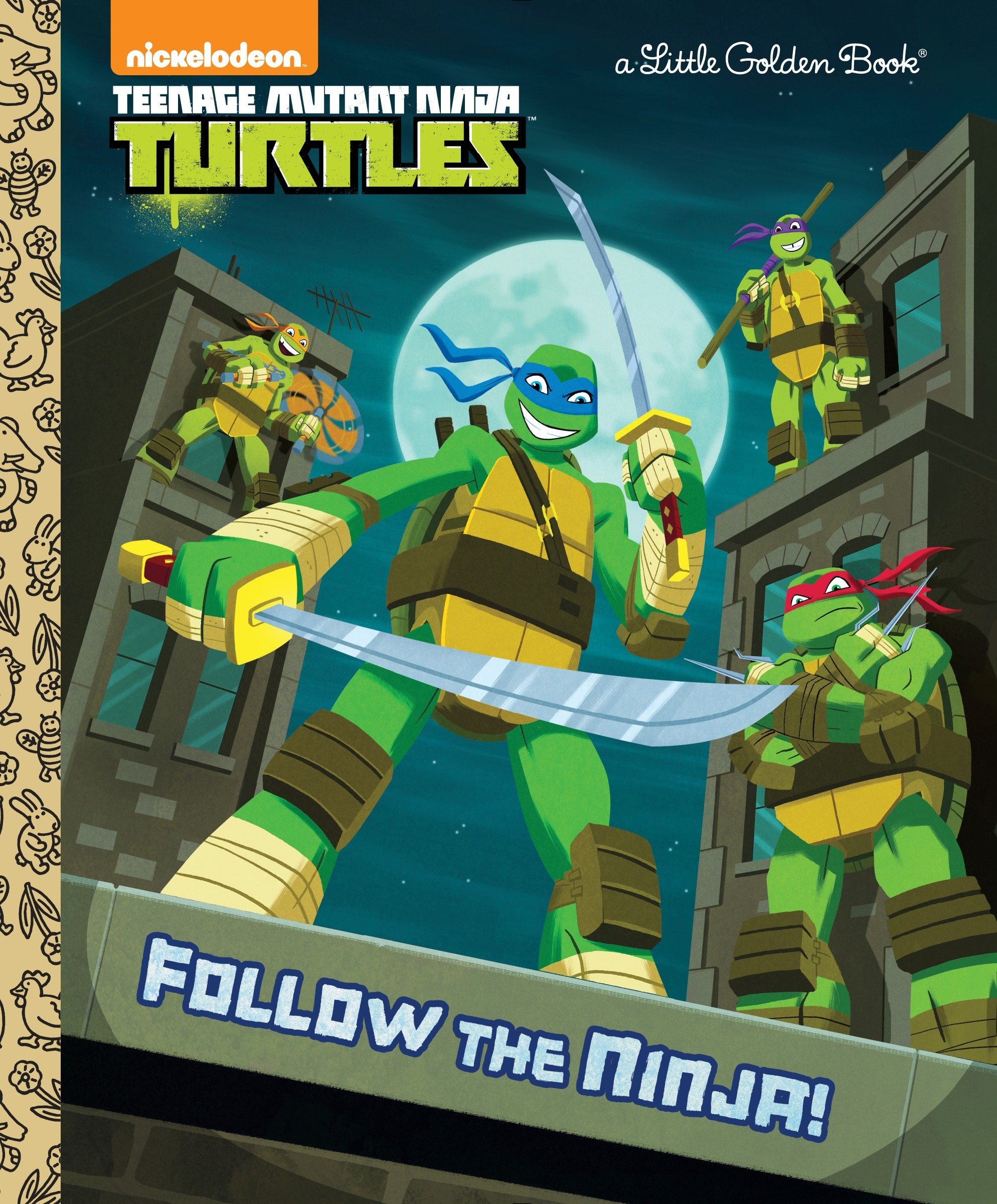 Teenage Mutant Ninja Turtles Follow The Ninja! Little Golden Book