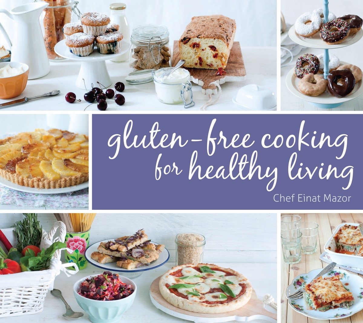 Gluten-Free Cooking for Healthy Living (Hardcover Book)