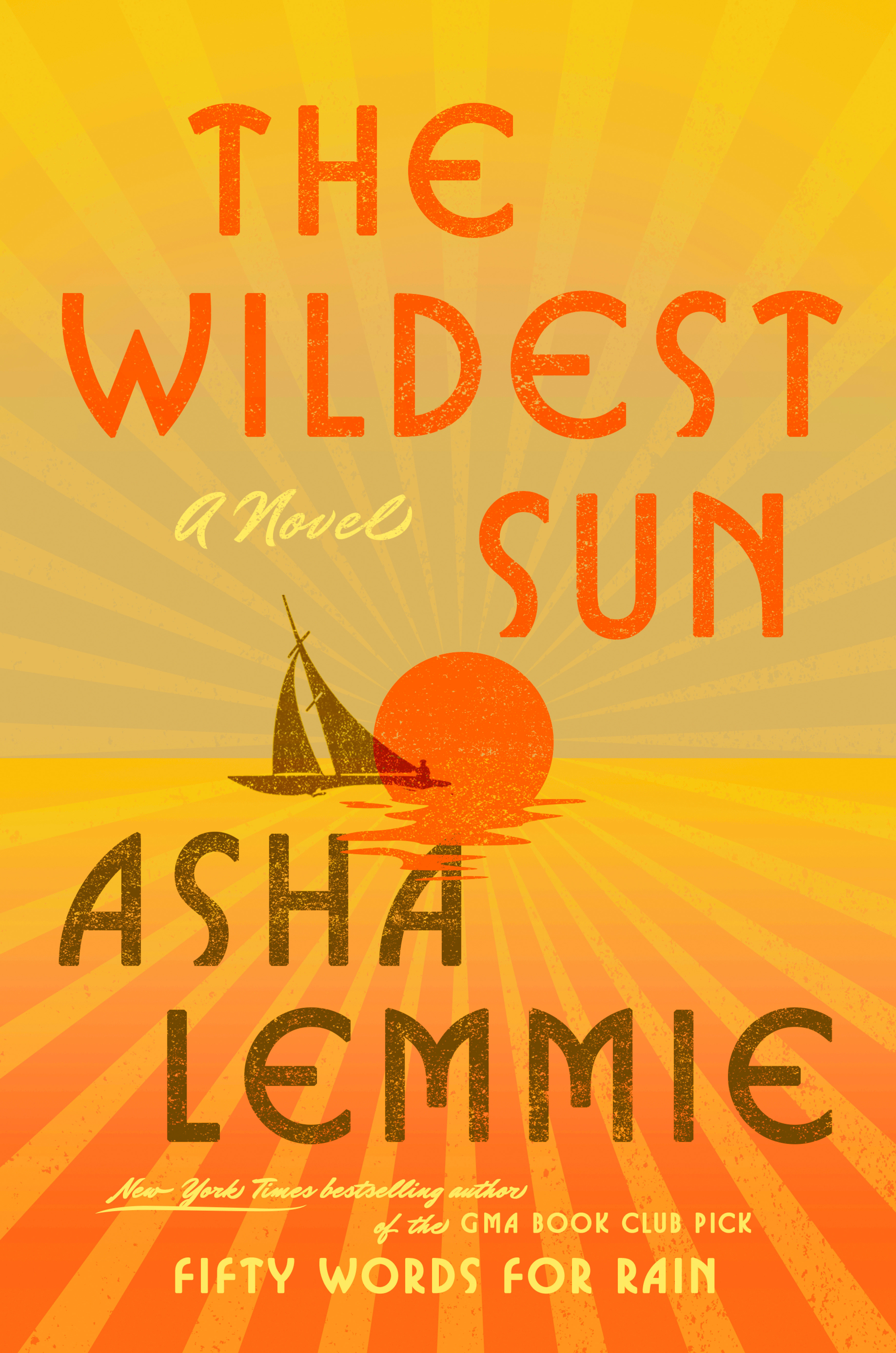 The Wildest Sun (Hardcover Book)