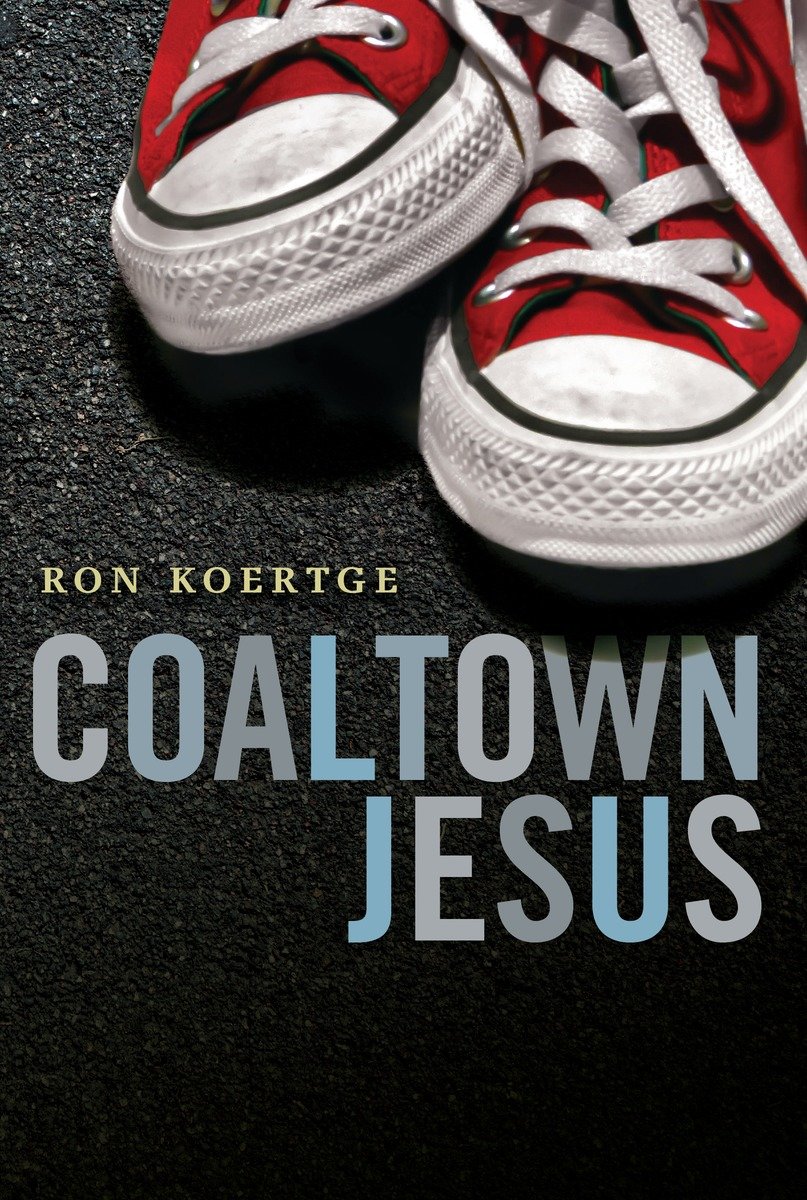 Coaltown Jesus (Hardcover Book)