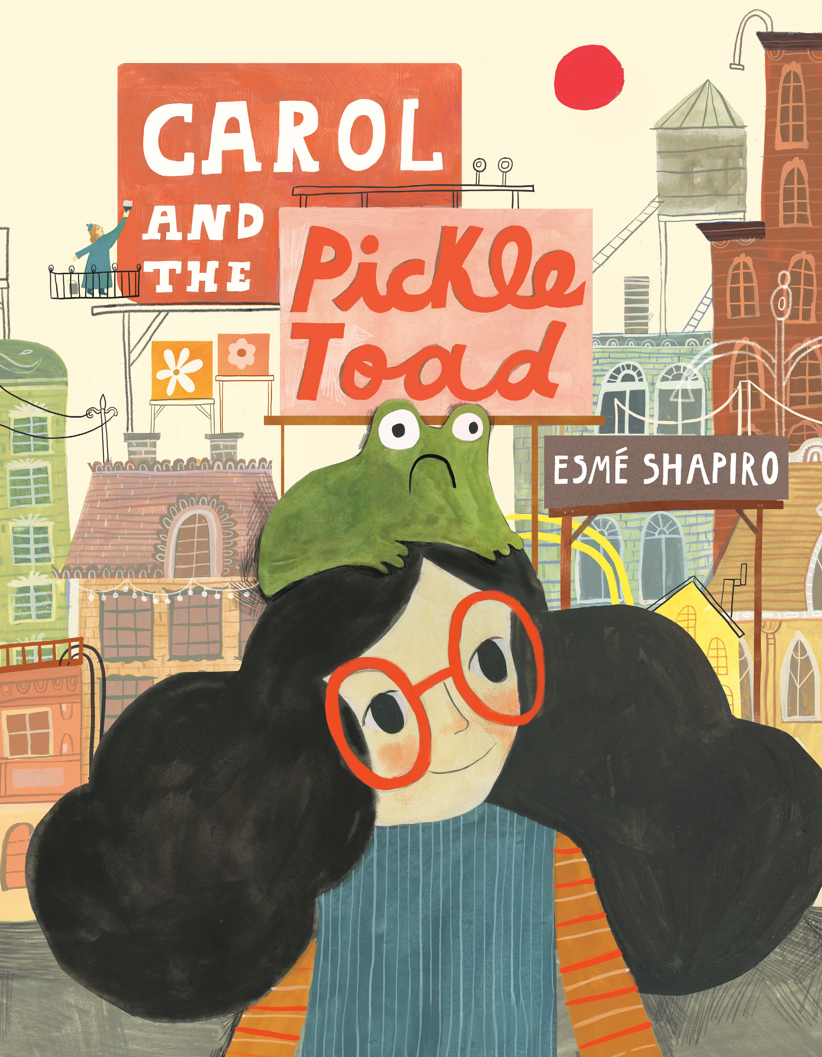 Carol and the Pickle-Toad (Hardcover Book)
