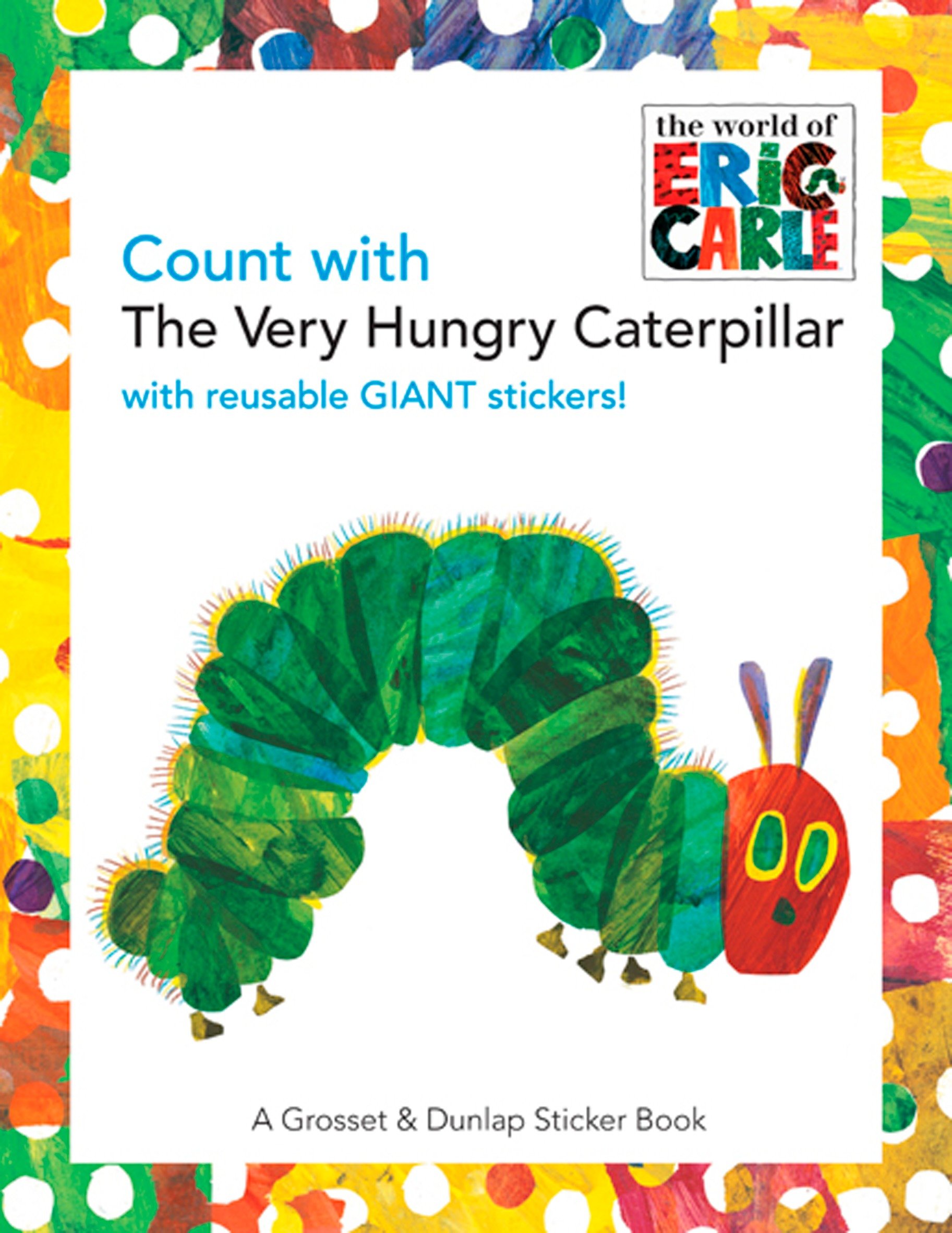 Count With The Very Hungry Caterpillar Sticker Book By Eric Carle