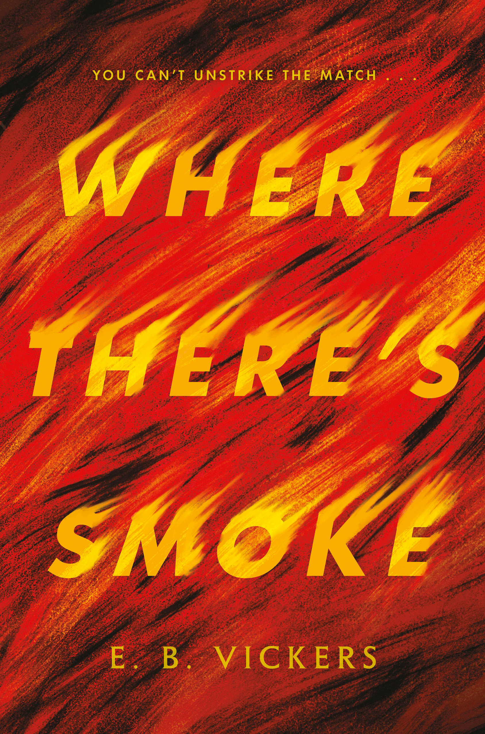 Where There'S Smoke (Hardcover Book)