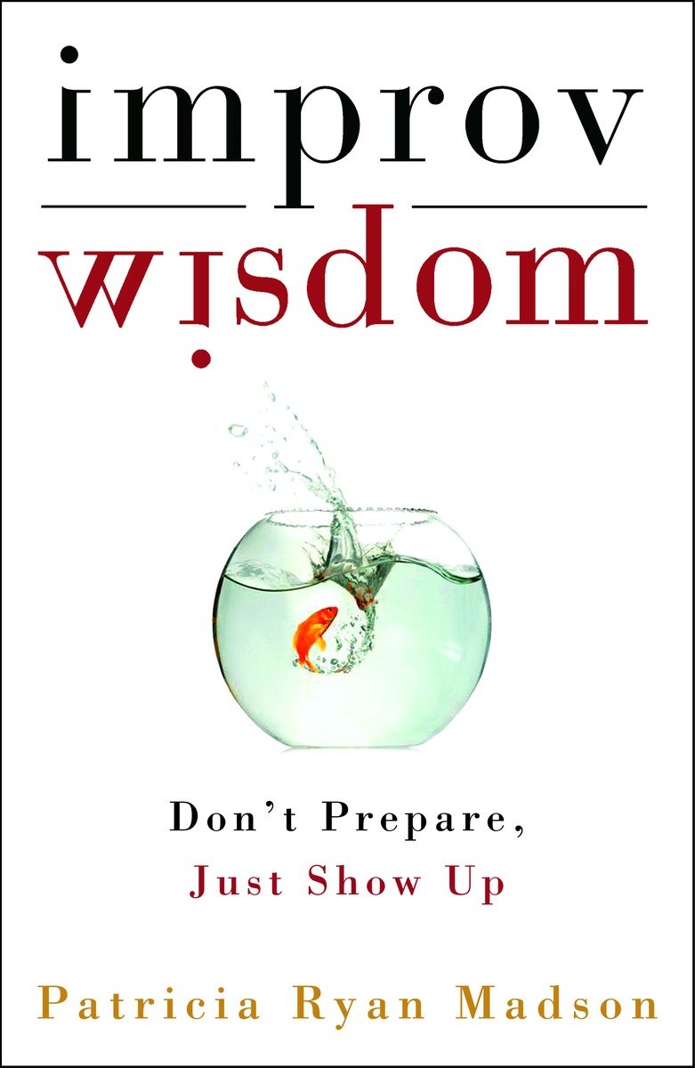 Improv Wisdom (Hardcover Book)