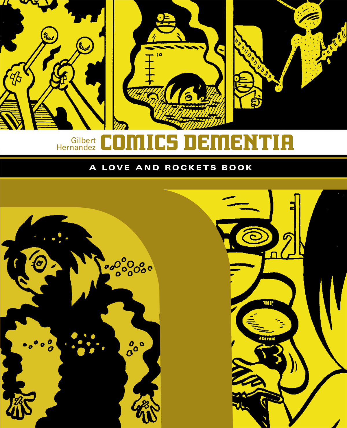 Love & Rockets Library Gilbert Graphic Novel Volume 6 Comics Dementia (Mature)