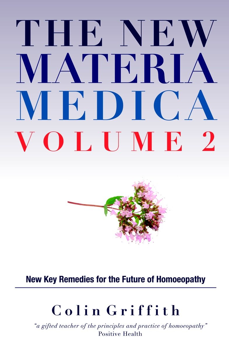The New Materia Medica Volume 2 (Hardcover Book)