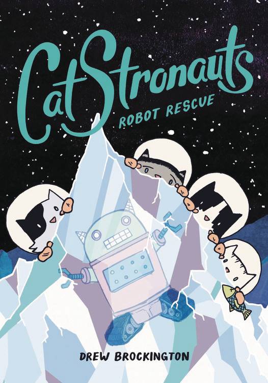 Catstronauts Young Reader Graphic Novel Volume 4 Robot Rescue