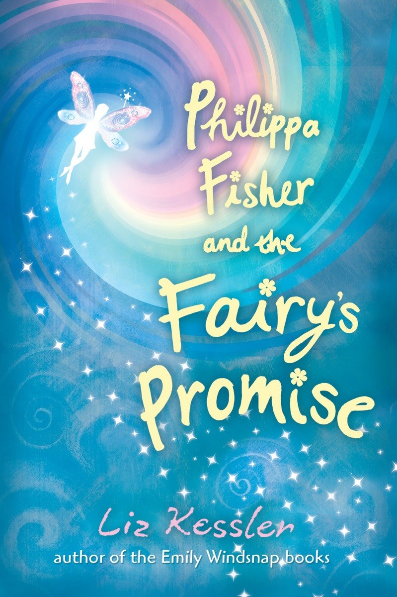 Philippa Fisher and the Fairy'S Promise (Hardcover Book)