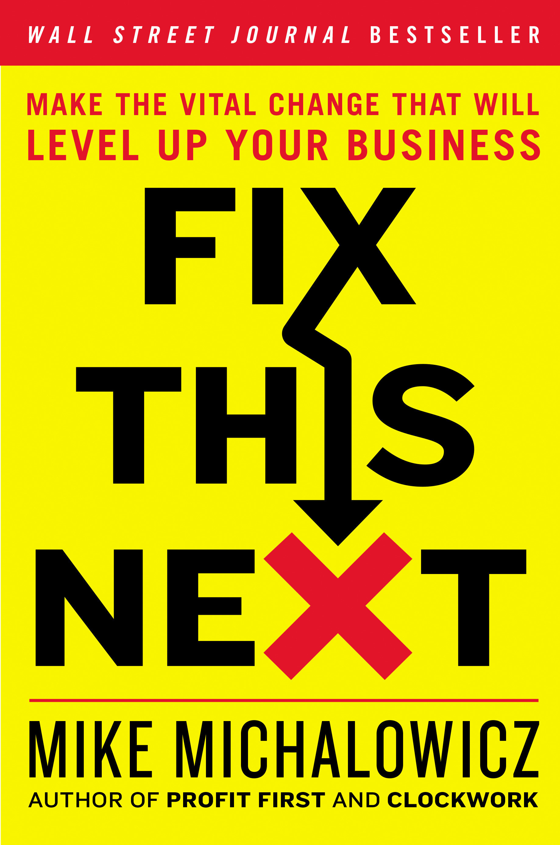 Fix This Next (Hardcover Book)