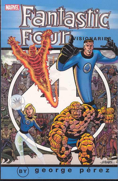 Fantastic Four Visionaries George Perez Graphic Novel Volume 1