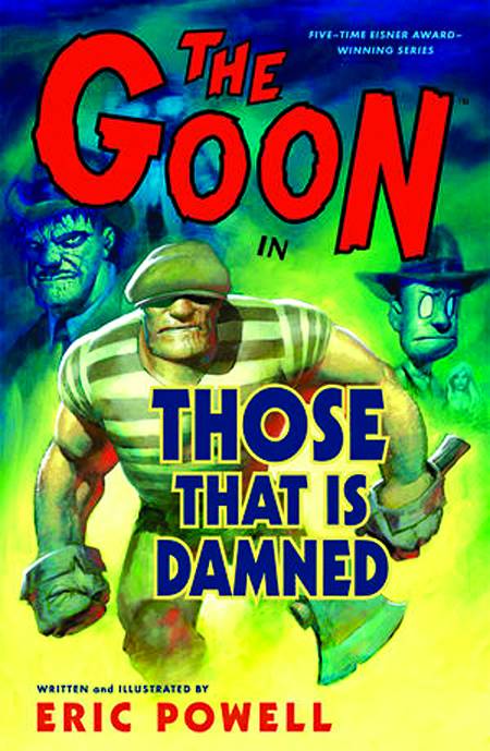 Goon Graphic Novel Volume 8 Those That Is Damned (New Printing)