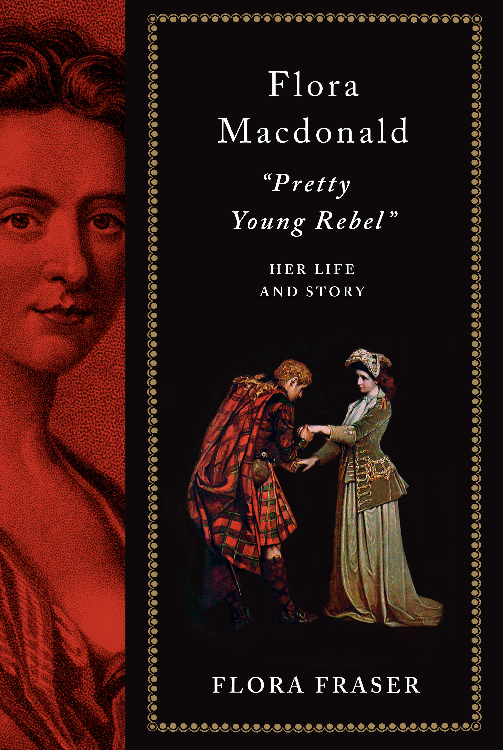Flora Macdonald: "Pretty Young Rebel" (Hardcover Book)
