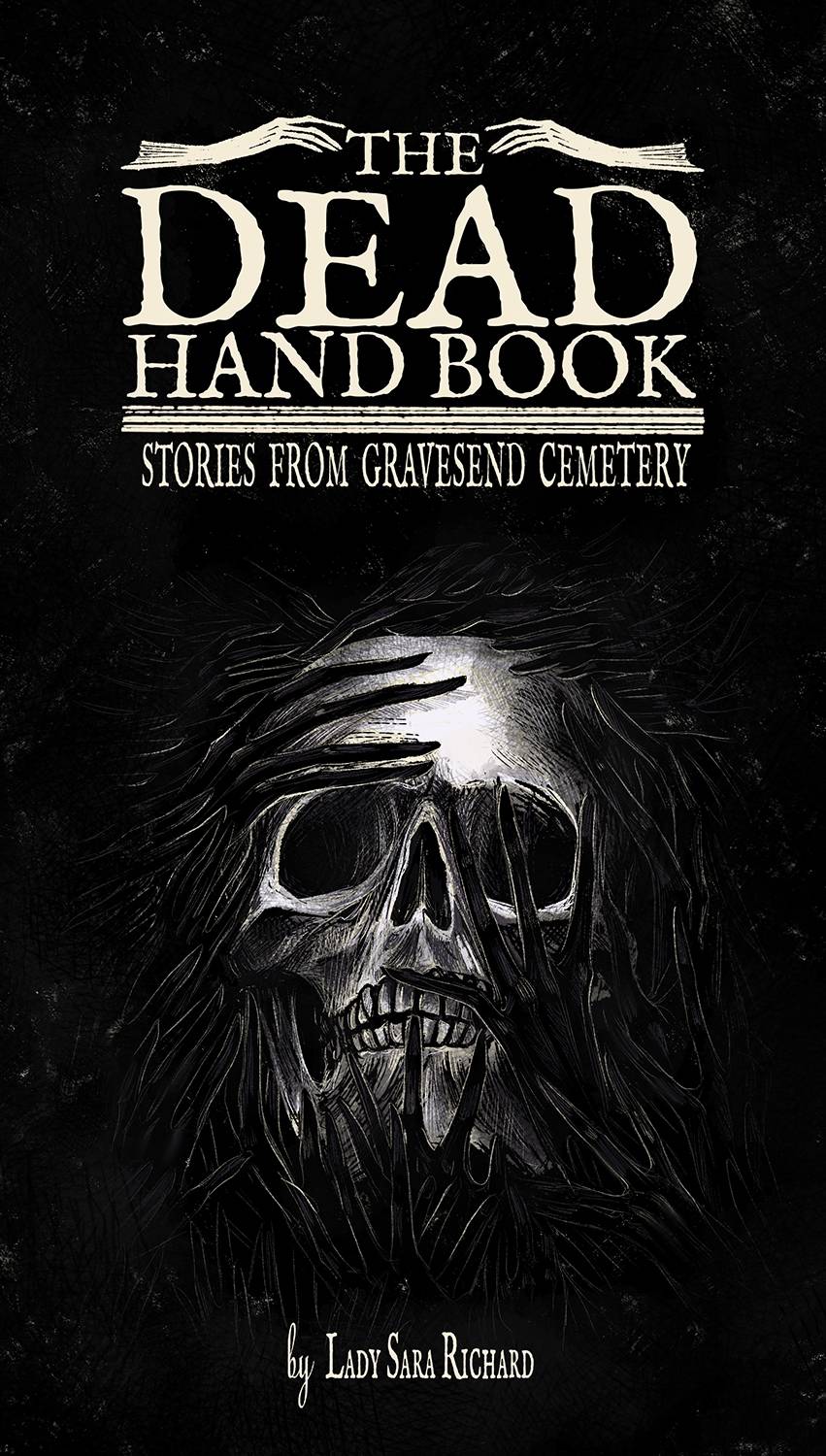 Dead Handbook Stories From Gravesend Cemetery Hardcover