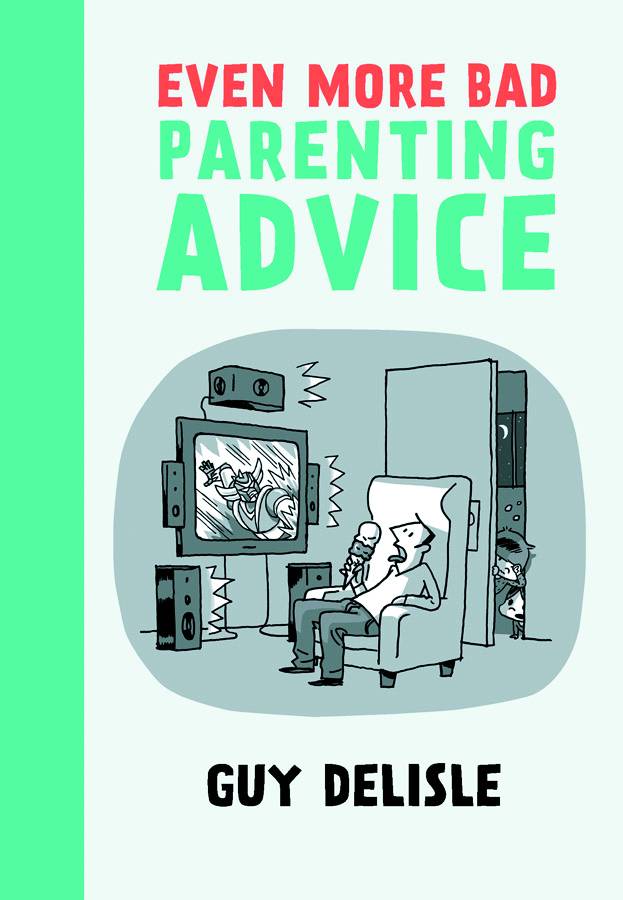 Even More Bad Parenting Advice Graphic Novel