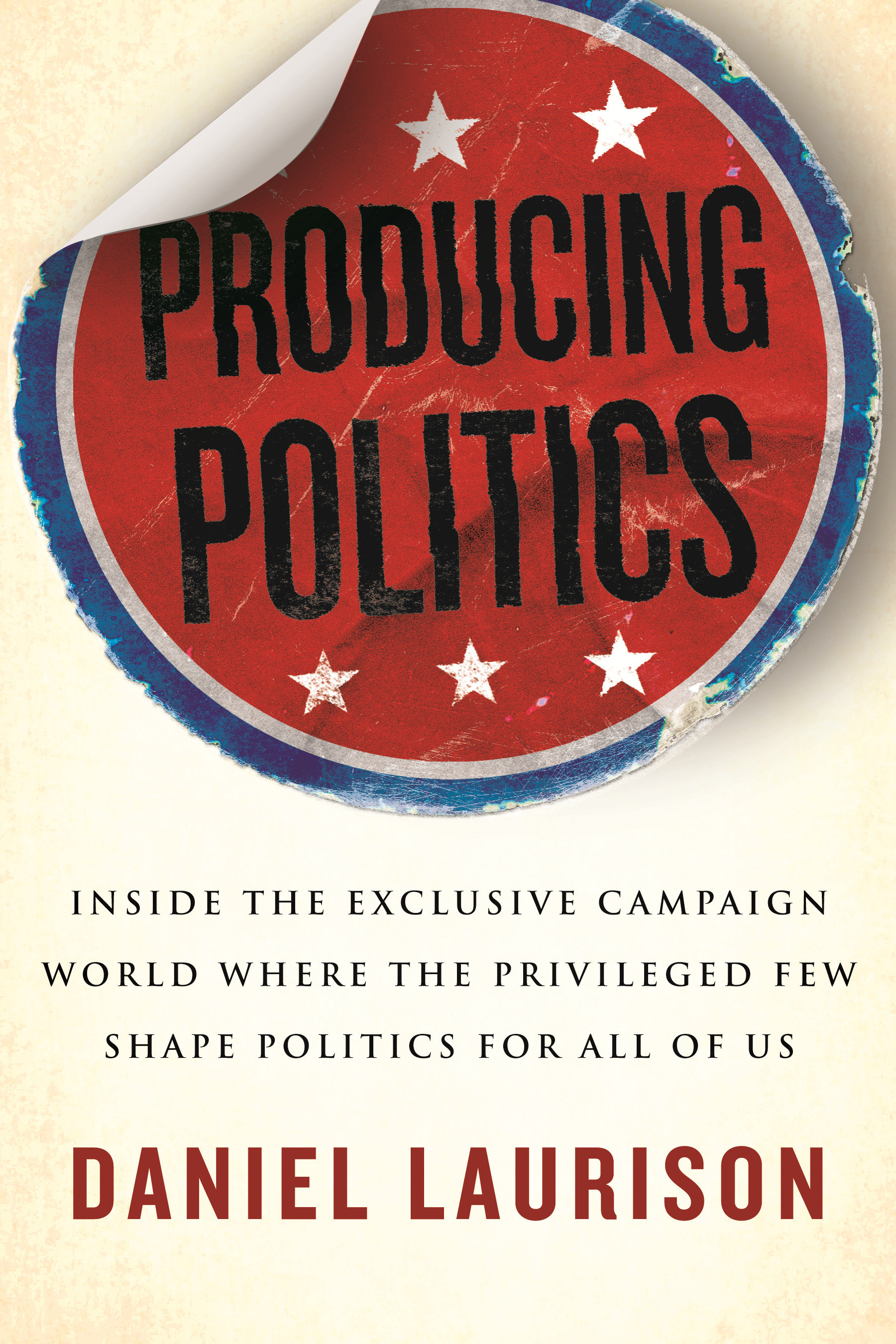 Producing Politics (Hardcover Book)