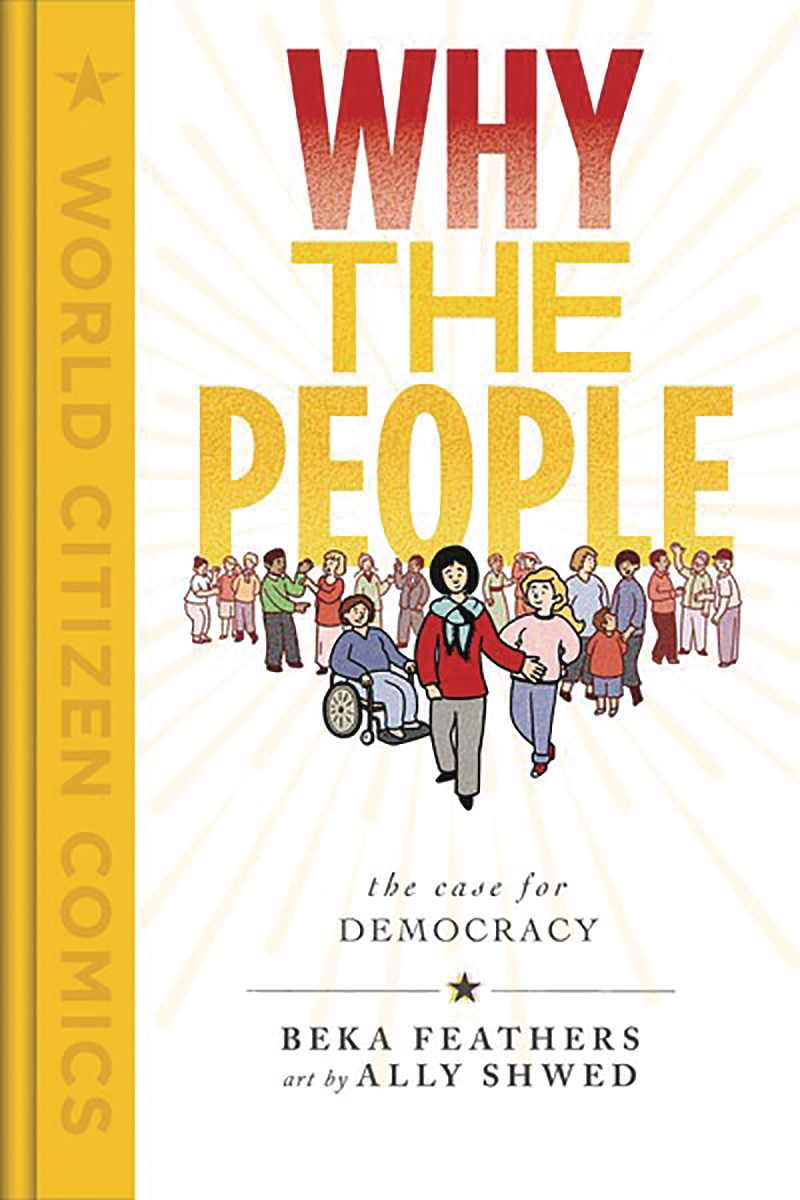 Why The People Case For Democracy Hardcover Graphic Novel