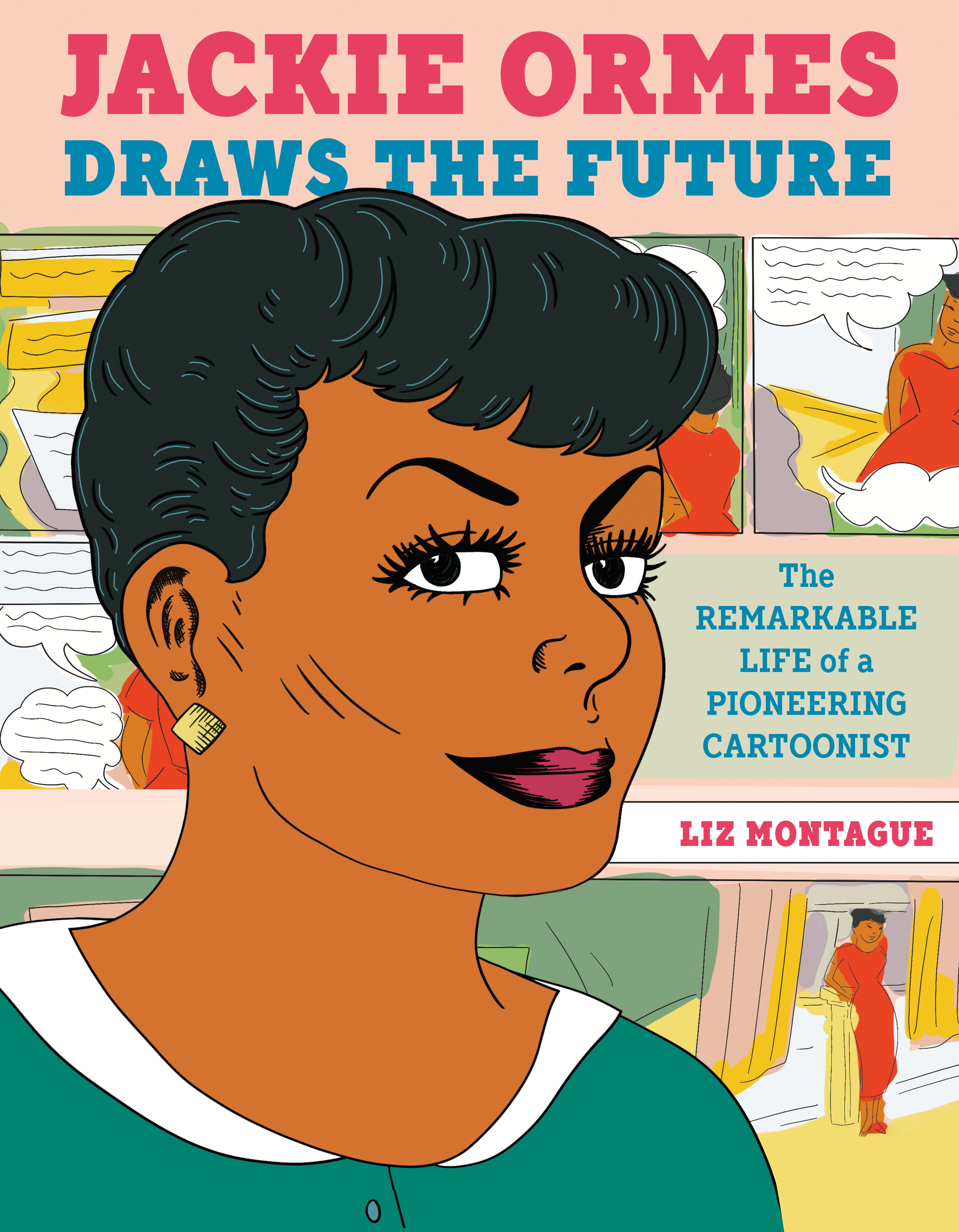 Jackie Ormes Draws The Future (Hardcover Book)
