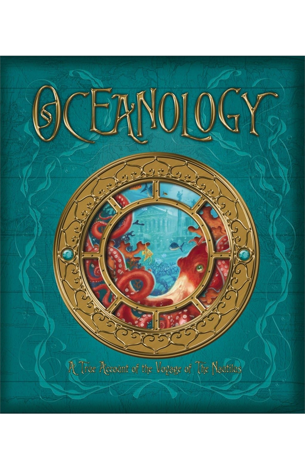 Oceanology: The True Account of The Voyage of The Nautilus