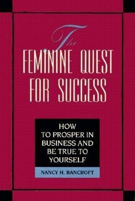 The Feminine Quest for Success (Hardcover Book)