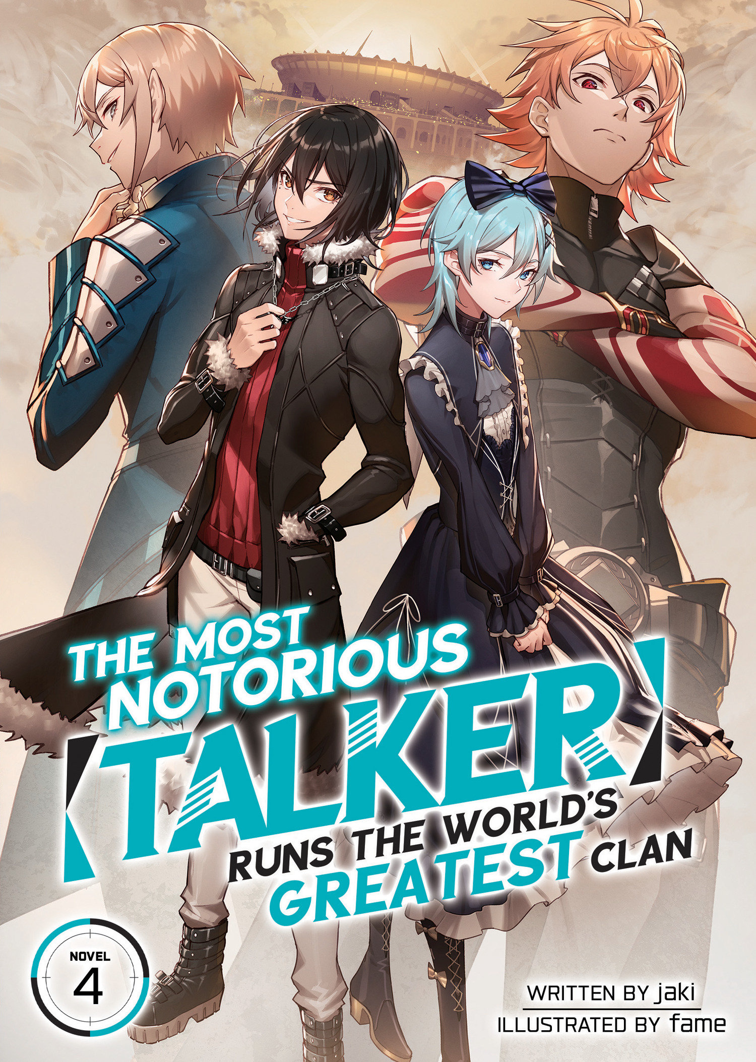 The Most Notorious “Talker” Runs the World’s Greatest Clan Light Novel Volume 4