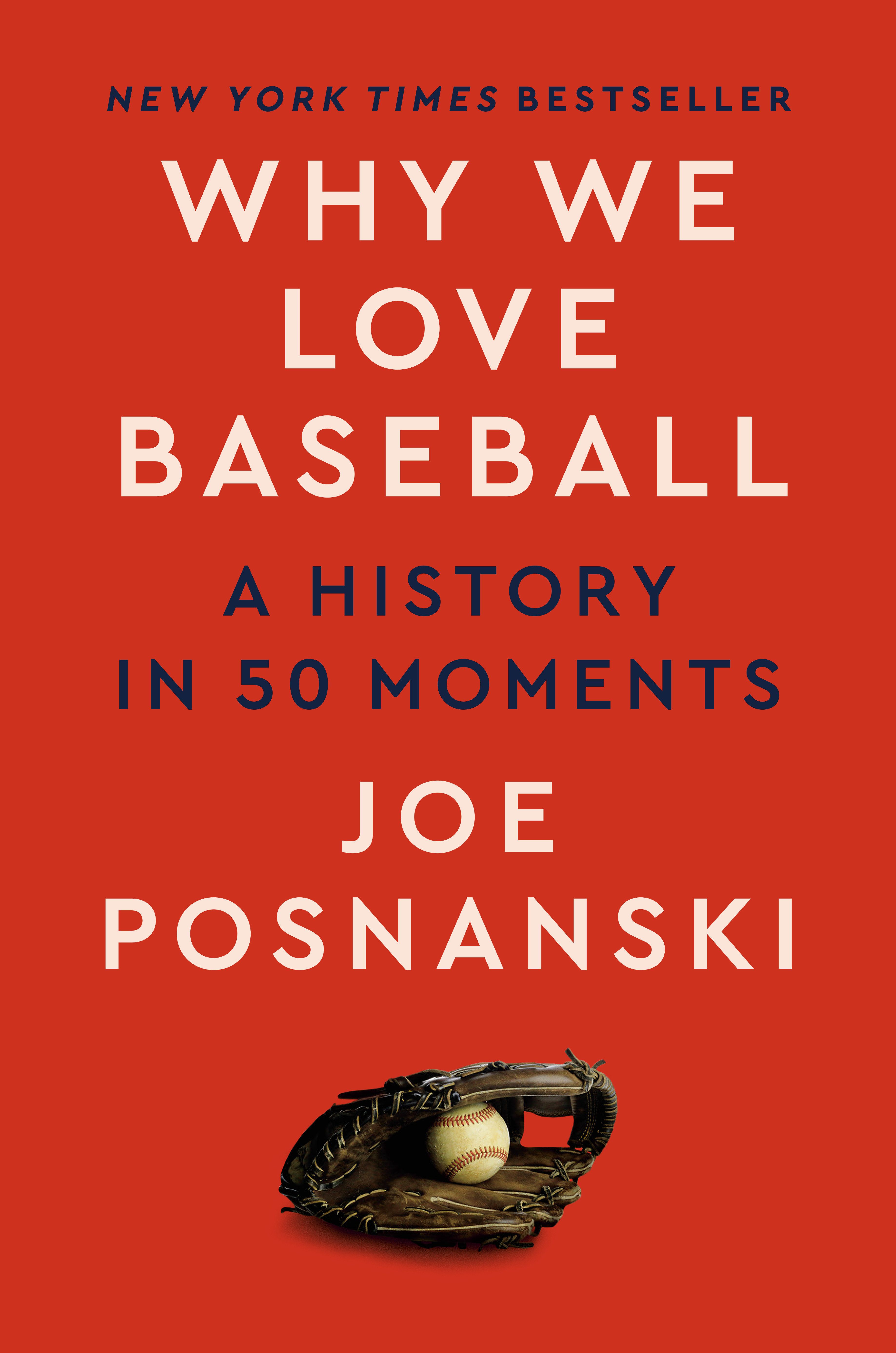 Why We Love Baseball (Hardcover Book)