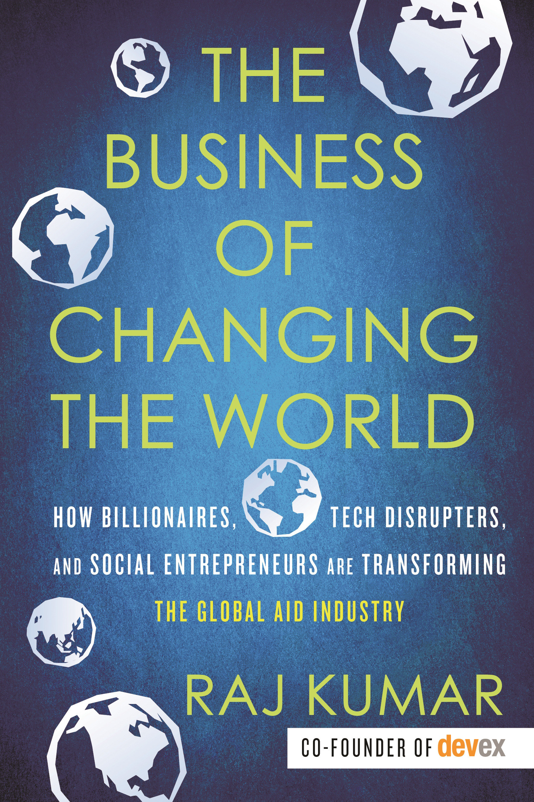 The Business Of Changing The World (Hardcover Book)
